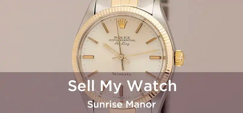 Sell My Watch Sunrise Manor